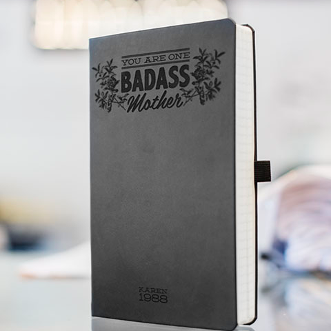 You Are One Badass Mother - Laser Engraved Journal