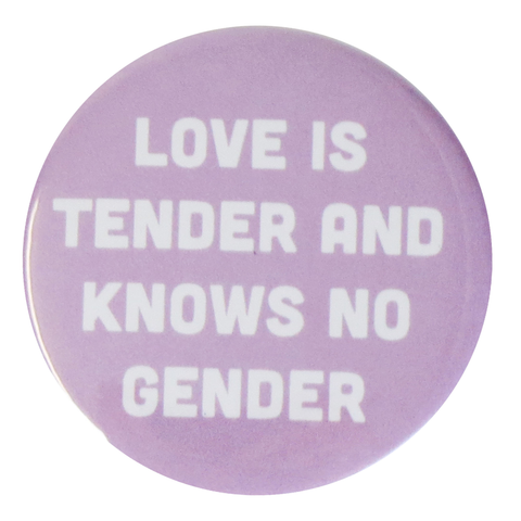 Show Your Pride - Love is Tender and Knows No Gender