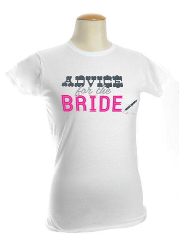 Advice for the Bride Stagette T-shirt