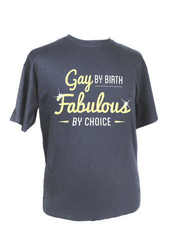 Gay and Fabulous T-shirt - Men's