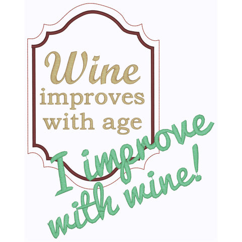 I Improve with Wine